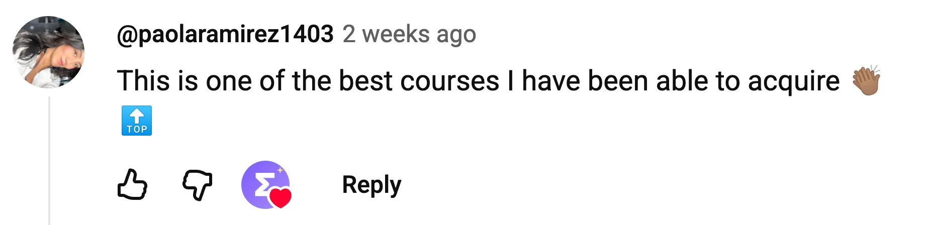 YouTube comment: one of the best courses I have been able to acquire